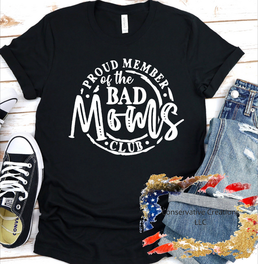 Proud Member of the Bad Moms Club